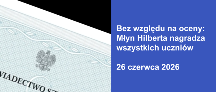 świadectwo_Zakończenie roku szkolnego w Młynie Hilberta_Aktualności